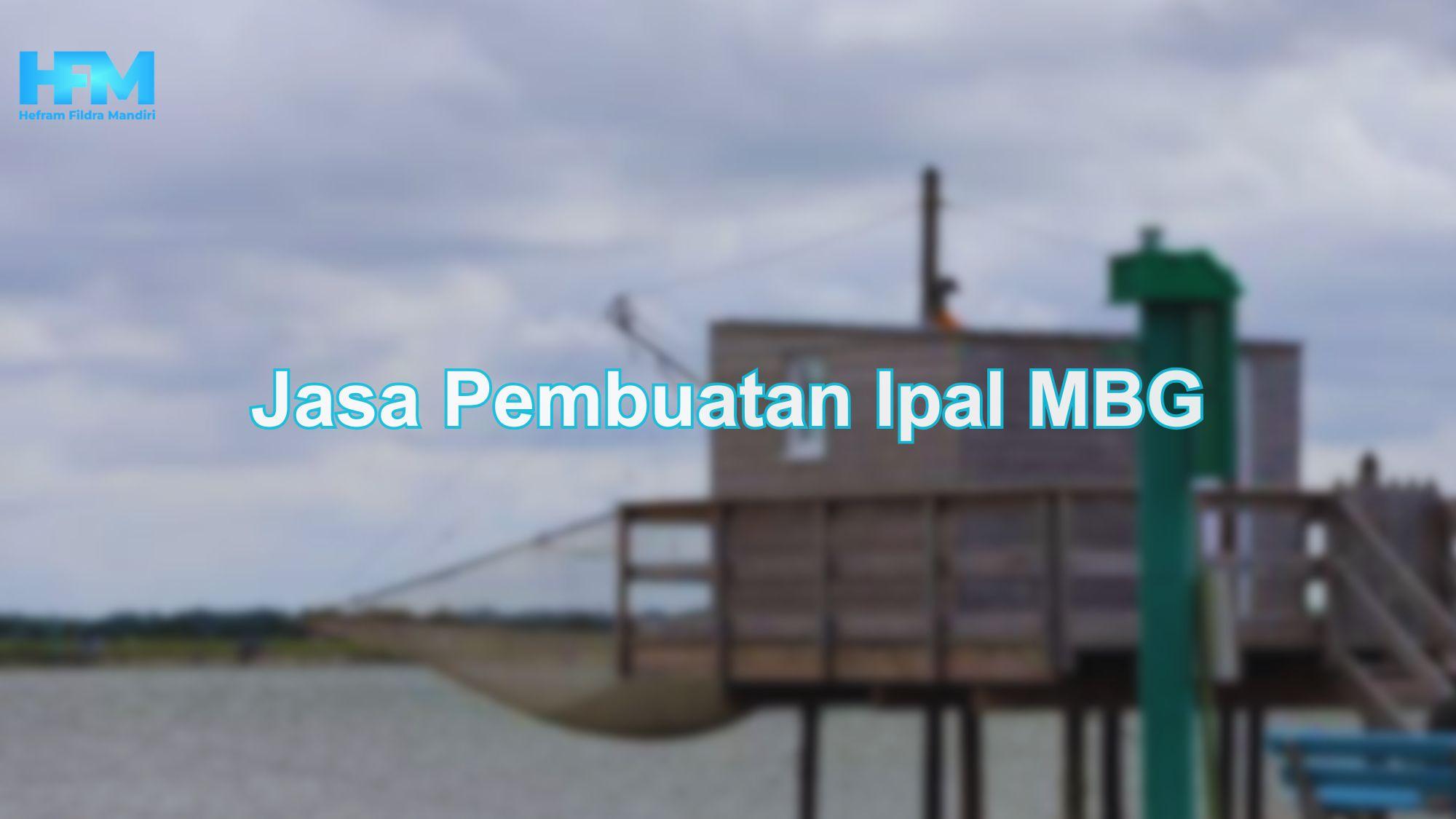 Jasa Pembuatan Ipal MBG